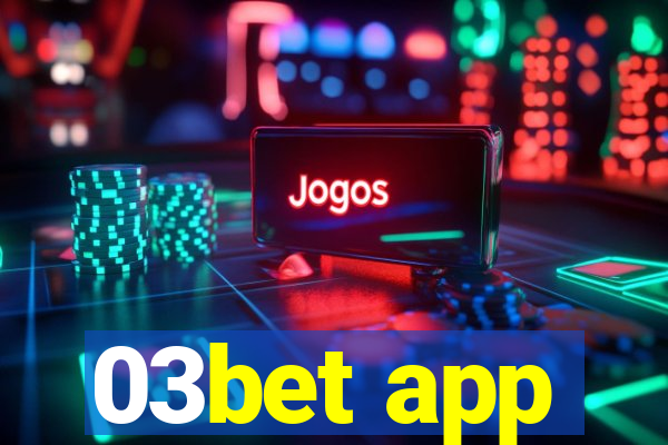 03bet app